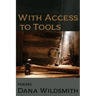 With Access to Tools: Poems