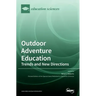 Outdoor Adventure Education: Trends and New Directions