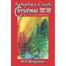 A Surface Creek Christmas: Winter Tales 1904-1910