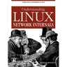 Understanding Linux Network Internals: Guided Tour to Networking on Linux