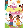 My Black Is Beautiful