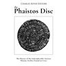 The Phaistos Disc: The History of the Indecipherable Ancient Minoan Artifact Found on Crete