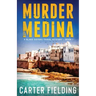 Murder in the Medina: A Blake Sisters Travel Mystery