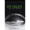 172 Hours on the Moon