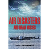 Mammoth Book of Air Disasters and Near Misses