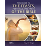 Rose Guide to the Feasts, Festivals and Fasts of the Bible