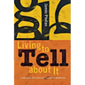 Living to Tell about It: A Rhetoric and Ethics of Character Narration