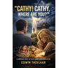 Cathy! Cathy, Where Are You?