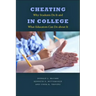 Cheating in College: Why Students Do It and What Educators Can Do about It