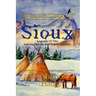 Sioux Legends Of The Lakota, Dakota, And Nakota Indians