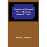 Memoirs of General W. T. Sherman, Volume II. Part 3