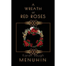 A Wreath of Red Roses: Heathcliff Lennox Investigates
