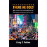 There He Goes: When Frankie Crocker Owned New York City: Radio-Narratives and Reflections of the Chief Rocker