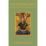 The Singing Earth: Adventures From A World Of Music