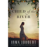Child of the River