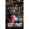 Judgment Cometh: and That Right Soon