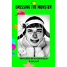 Dressing the Monster: Party clothes for the club kid killer