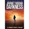 Journey Through Darkness: Book 2 (An EMP Post-Apocalyptic Survival Story)