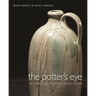 The Potter's Eye: Art and Tradition in North Carolina Pottery