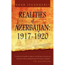 Realities of Azerbaijan 1917-1920