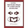Covid: the Wordy Wilds of a Mind Under Lockdown
