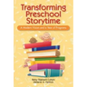 Transforming Preschool Storytime