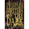 Fritz Leiber and H.P. Lovecraft: Writers of the Dark