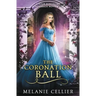 The Coronation Ball: A Four Kingdoms Cinderella Novelette