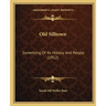 Old Silltown: Something Of Its History And People (1912)