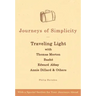 Journeys of Simplicity: Traveling Light with Thomas Merton, Bashō, Edward Abbey, Annie Dillard & Others