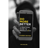 Do More Better (Student Edition): A Practical Guide to Productivity