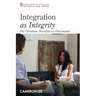 Integration as Integrity: The Christian Therapist as Peacemaker