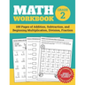 Math Workbook Grade 2: 100 Pages of Addition, Subtraction, and Beginning Multiplication, Division, Fraction