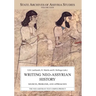 Writing Neo-Assyrian History: Sources, Problems, and Approaches