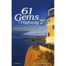 61 Gems on Highway 61: Your Guide to Minnesota's North Shore, from Well-Known Attractions to Best-Kept Secrets