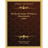 The Brooks Family Of Woburn, Massachusetts (1904)