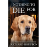 Nothing To Die For