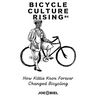 Bicycle Culture Rising #4: How Kittie Knox Made Bicycling for Everyone