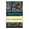 Das Unheimliche: Studien über Ängstlichkeit