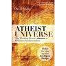 Atheist Universe: The Thinking Person's Answer to Christian Fundamentalism