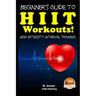 Beginners Guide to HIIT Workouts High Intensity Interval Training