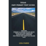 Texas DMV Permit Test Guide: Drivers Permit & License Study Book With Success Oriented Questions & Answers for Texas DMV written Exams 2020