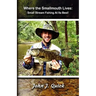 Where The Smallmouth Lives: Small Stream Fishing At Its Best