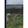 Icelandic Legends; Volume 1