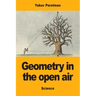 Geometry in the open air