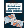 The Mechanics and Physiology of Animal Swimming