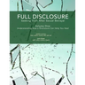 Full Disclosure: Seeking Truth After Sexual Betrayal: Volume 1: How Disclosure Can Help You Heal