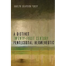 A Distinct Twenty-First Century Pentecostal Hermeneutic