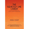 The Squiggly Line Career: How Changing Professions Can Advance a Career in Unexpected Ways