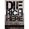 Die Rich Here: The Lost Adams Diggings